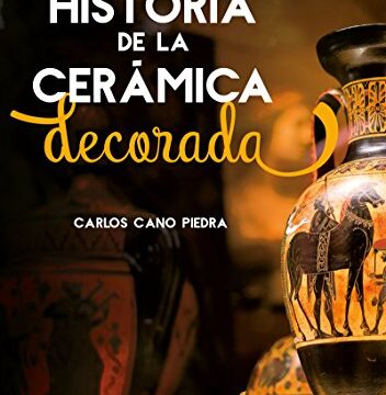 Apuntes para una Historia de la Cerámica Decorada